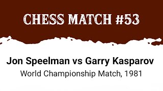 Jon Speelman vs Garry Kasparov • World Championship Match 1981 [upl. by Giglio]