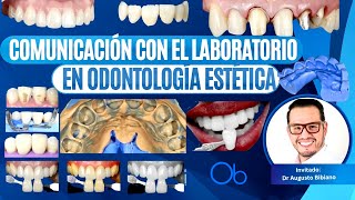 Comunicación con el Laboratorio en Odontología Estética 🦷 con Dr Augusto Bibiano [upl. by Shaylyn]