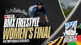 🔴 LIVE BMX Freestyle Womens Finals  OlympicQualifierSeries [upl. by Hiasi]