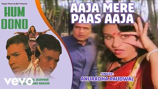 RD Burman  Aaja Mere Paas Aaja Best SongHum DonoRajesh KhannaAnuradha Paudwal [upl. by Garlanda]