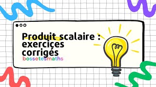 Produit scalaire  exercices corrigés [upl. by Ferrell975]