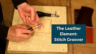 The Leather Element Stitch Groover [upl. by Grobe]