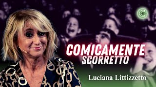 Il Politicamente Scorretto  Luciana Littizzetto [upl. by Keily]