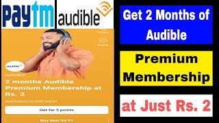 2 Months Audible Premium Membership at Rs 2  Get 2 Months of Audible Premium at Just Rs 2 [upl. by Meeharbi]