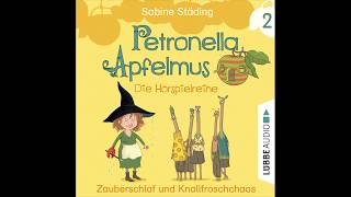 PETRONELLA APFELMUS  HÖRSPIELREIHE Folge 2  Sabine Städing  Hörspiel  Nana Spier  Lübbe Audio [upl. by Azerila]