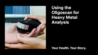 Using the Oligoscan for Heavy Metal Analysis [upl. by Enirbas539]