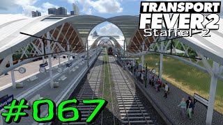 Transport Fever 2 S2 067  Streckenbau Aschaffenburg Gameplay German Deutsch [upl. by Laup]