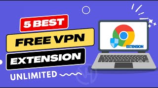 5 Best Free VPN Extension for Chrome ✅  VPN for Google Chrome [upl. by Nellahs]