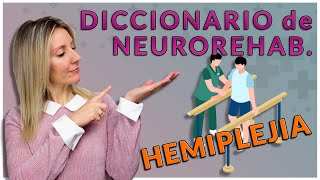 🧠 ¿QUÉ ES la HEMIPLEJIA  5 DICCIONARIO de NEURORREHABILITACIÓN [upl. by Derek237]