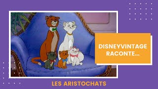 DisneyVintage raconte Les Aristochats [upl. by Tjon514]