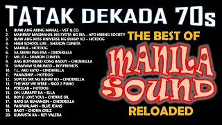 ALLTIME GREATEST HITS OF THE MANILA SOUND  TATAK DEKADA 70s RELOADED  NONSTOP OPM COLLECTION [upl. by Tillo720]