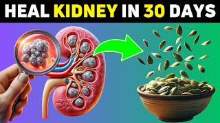 Top Superfoods to HEAL Your KIDNEY Health in 30 Days [upl. by Aneerahs]