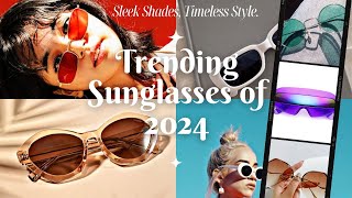 Top Trending Sunglasses of 2024 Eyewear Trends2024 Fashion tipsStyle Tips [upl. by Ulrich119]