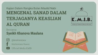 Mengenal Sanad dalam terjaganya keaslian Al Quran  Syeikh Khanova Maulana  Pembina Utama IAC [upl. by Ytineres758]