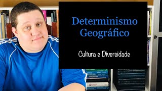 11 Determinismo Geográfico [upl. by Cynth825]