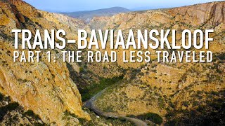 Trans Baviaans Part 1 The Road Less Traveled [upl. by Born]