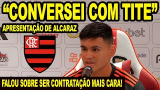 quotCONVERSEI COM TITEquot ALCARAZ FALA SOBRE SER CONTRATAÇÃO MAIS CARA DO FLAMENGO EXPULSÃO E [upl. by Hailahk21]