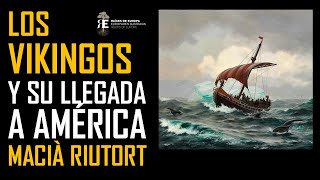 Los vikingos en América II Mil años de su llegada una historia apasionante Macià Riutort [upl. by Ettenal257]