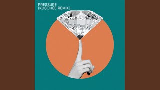 Pressure Klischée Remix [upl. by Fogg]