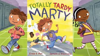 Totally Tardy Marty \ By Erica S Perl Pics By Jarrett J Krosoczka \ Children Book Read Aloud [upl. by Lillith775]