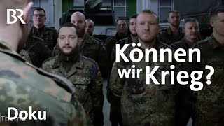 Bundeswehr in der Zeitenwende Können wir Krieg  DokThema  Doku  BR [upl. by Bonnice]