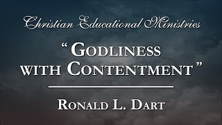 quotGodliness with Contentmentquot  Ronald L Dart [upl. by Macri959]