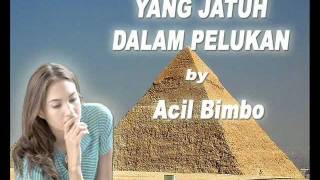 YANG JATUH DALAM PELUKAN  ACIL BIMBO Original [upl. by Noteek138]