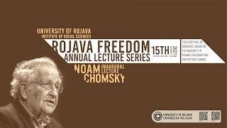 Rojava Freedom Annual Lecture Series  Inaugural Lecture Noam Chomsky [upl. by Sholes487]