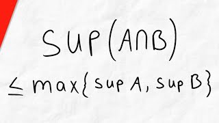 Bound for Supremum of the Intersection of Sets  Real Analysis Exercises [upl. by Sunil849]