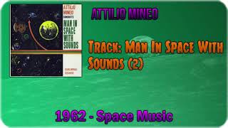 🔄 Attilio Mineo  Man In Space With Sounds 2 1962 🔄 [upl. by Oile955]