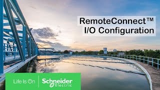 RemoteConnect IO Configuration  Schneider Electric Support [upl. by Nonaihr]