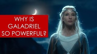 Why is Galadriel so powerful  Lord of the Rings l The Hobbit l Tolkien [upl. by Hanako]