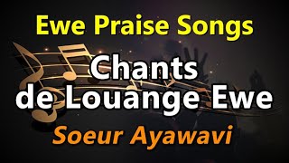 Ewe Praise Songs  Amesiwo menya wo Mawu  Louange ewe No Stop  Ewe Praise Medley  Soeur Ayawavi [upl. by Nylauqcaj970]