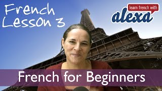 Learn French With Alexa Lesson 3  Beginners [upl. by Losyram874]