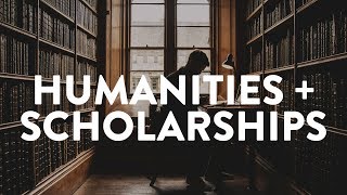 Humanities amp Scholarships [upl. by Kitti839]