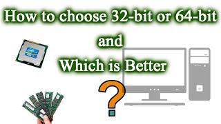 How to choose a 32bit or 64bit operating system Windows and which is better Simple and clear [upl. by Abigale409]