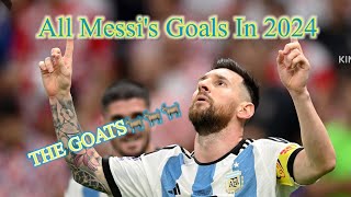 🐐🔥All Messis Goals In 2024🔥🐐 [upl. by Kaiser]