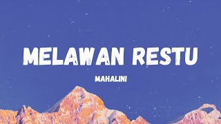 Mahalini  Melawan Restu LyricsLirik [upl. by Nerret]