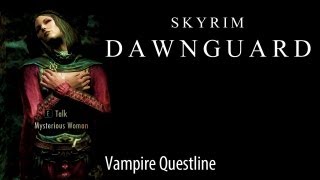 Skyrim Dawnguard Complete Vampire Questline Main plot only [upl. by Llerryt]