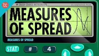 Measures of Spread Crash Course Statistics 4 [upl. by Carlina]