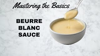 Make Perfect Beurre Blanc  Classic French Butter Sauce Recipe [upl. by Kelsey]