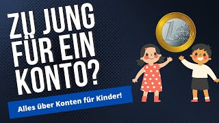 Konto für Kinder Alles was du wissen musst [upl. by Gilpin]