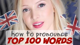 Pronounce the 100 Most Common English Words PERFECTLY  British English Pronunciation [upl. by Basilius]