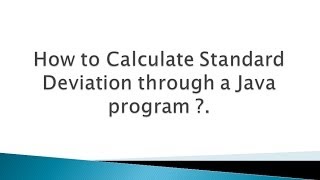 How to calculate Standard Deviation through a Java program [upl. by Danell]