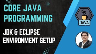 Session 1 Introduction To Java JDK amp Eclipse Installation  Java amp Selenium  2024 New series [upl. by Sula]