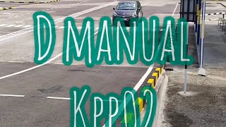 Latihan D manual KPP02 Molek Driving Academy Shah Alam Amuk  Fikirkan Boleh [upl. by Tivad90]