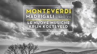 Monteverdi Madrigals Book 7 SV 117145 Full Album by Nuove Musiche [upl. by Dolley]