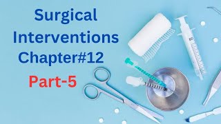 Surgical Approaches  Grafts Types  Part 5  Surgical Interventions  chapter12 Therapeutics [upl. by Machute]