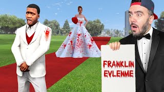 FRANKLIN YAPMA KATIL GELIN ILE EVLENIYOR  GTA 5 MODS [upl. by Muriah]