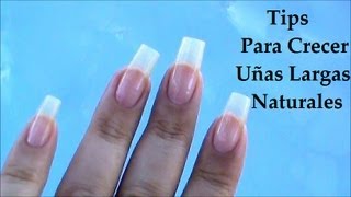 Uñas Largas Naturales  Como Hacerlas Crecer [upl. by Prosser]